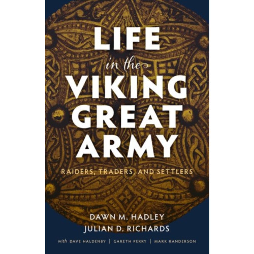 Oxford University Press Life in the Viking Great Army (inbunden, eng)