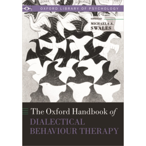 Oxford University Press The Oxford Handbook of Dialectical Behaviour Therapy (häftad, eng)