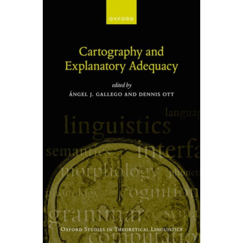 Oxford University Press Cartography and Explanatory Adequacy (inbunden, eng)