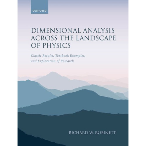 Oxford University Press Dimensional Analysis Across the Landscape of Physics (häftad, eng)