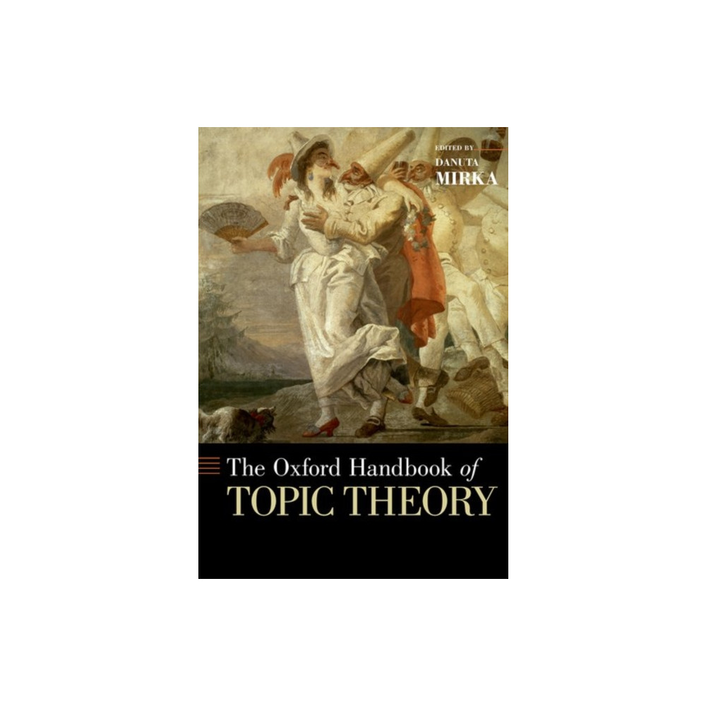 Produktbild för The Oxford Handbook of Topic Theory (häftad, eng)
