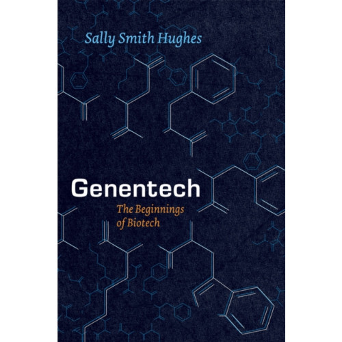 The university of chicago press Genentech (inbunden, eng)