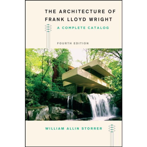 The university of chicago press The Architecture of Frank Lloyd Wright, Fourth Edition (häftad, eng)