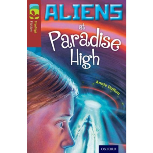 Oxford University Press Oxford Reading Tree TreeTops Fiction: Level 15 More Pack A: Aliens at Paradise High (häftad, eng)