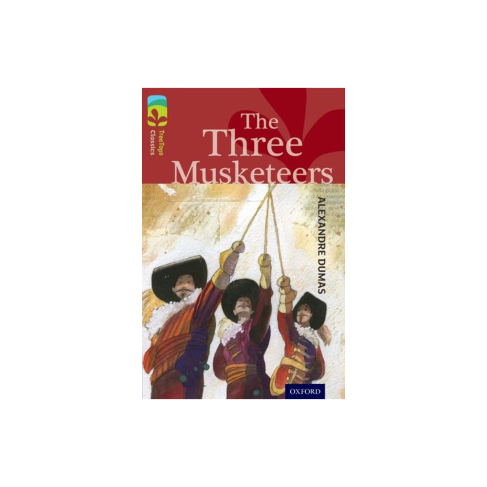 Produktbild för Oxford Reading Tree TreeTops Classics: Level 15: The Three Musketeers (häftad, eng)