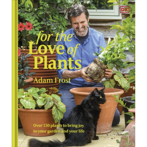 Dorling Kindersley Ltd For the Love of Plants (inbunden, eng)