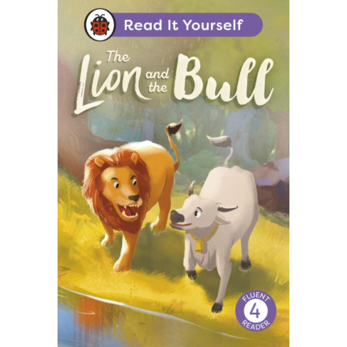Penguin Random House Children's UK The Lion and the Bull: Read It Yourself - Level 4 Fluent Reader (inbunden, eng)