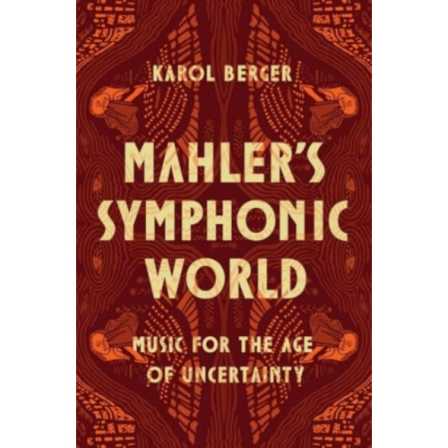 The university of chicago press Mahler's Symphonic World (inbunden, eng)