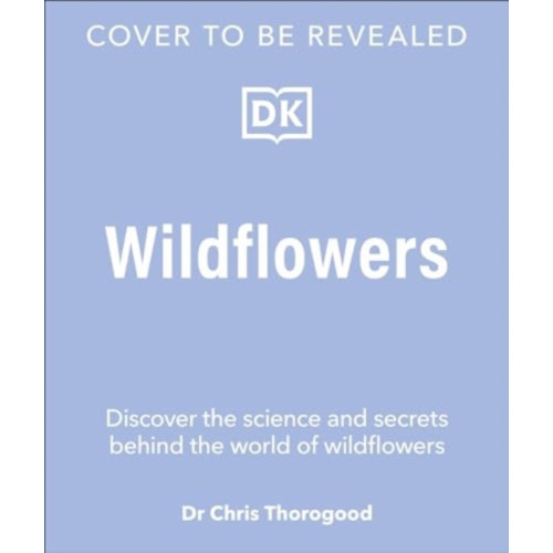 Dorling Kindersley Ltd Wildflowers (inbunden, eng)