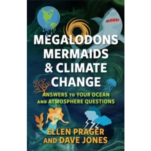 Columbia university press Megalodons, Mermaids, and Climate Change (häftad, eng)