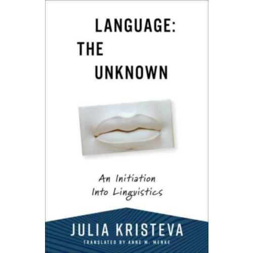 Columbia university press Language: The Unknown (häftad, eng)