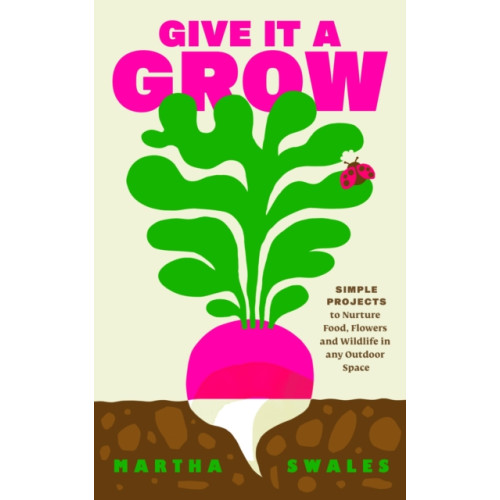 Penguin books ltd Give it a Grow (inbunden, eng)