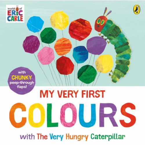 Penguin Random House Children's UK My Very First Colours with The Very Hungry Caterpillar (bok, board book, eng)