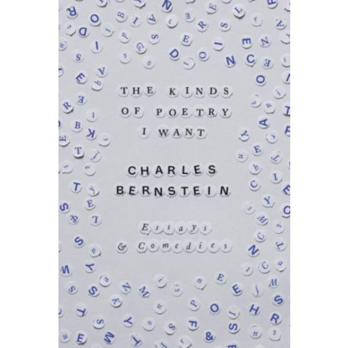 The university of chicago press The Kinds of Poetry I Want (häftad, eng)