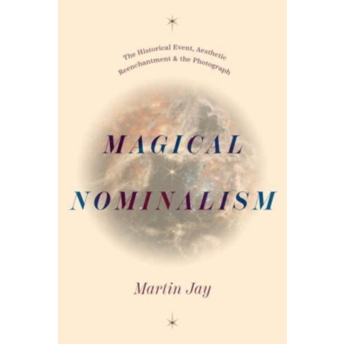 The university of chicago press Magical Nominalism (inbunden, eng)