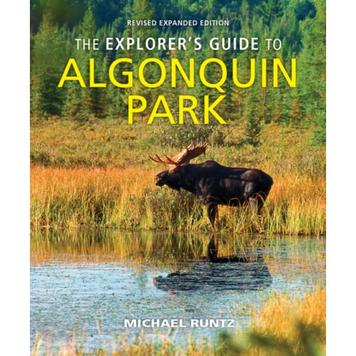 Firefly Books Ltd The Explorer's Guide to Algonquin Park (häftad, eng)