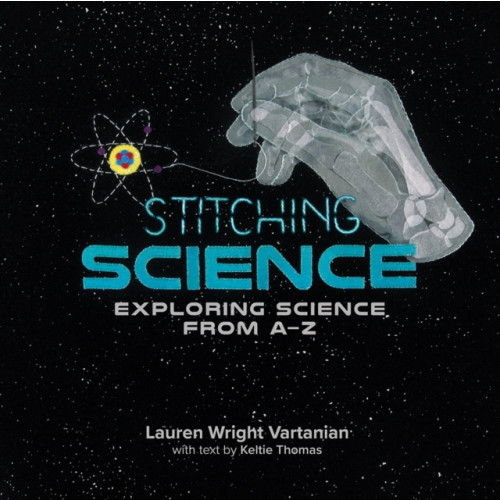 Firefly Books Ltd Stitching Science (inbunden, eng)