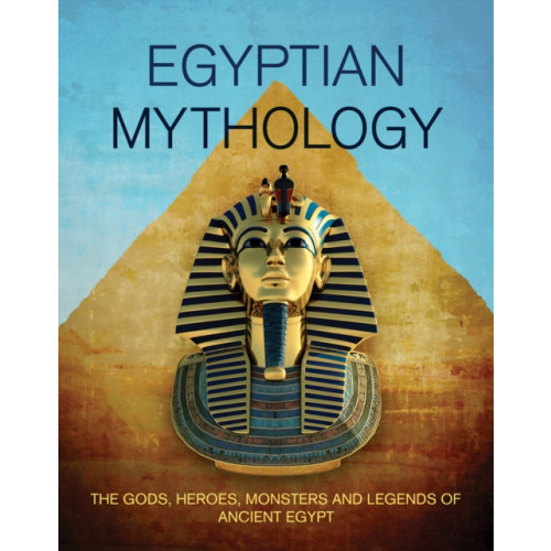 Firefly Books Ltd Egyptian Mythology (inbunden, eng)