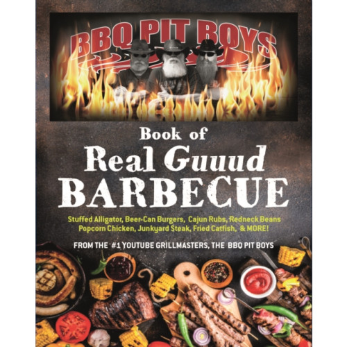 Firefly Books Ltd BBQ Pit Boys of Real GUUUD Barbecue (häftad, eng)