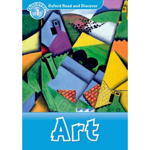 Oxford University Press Oxford Read and Discover: Level 1: Art (häftad, eng)