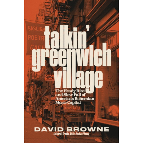 Little, Brown & Company Talkin' Greenwich Village (inbunden, eng)