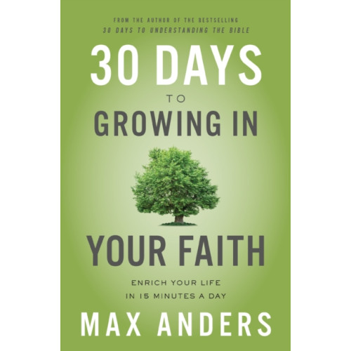 Thomas nelson publishers 30 Days to Growing in Your Faith (häftad, eng)
