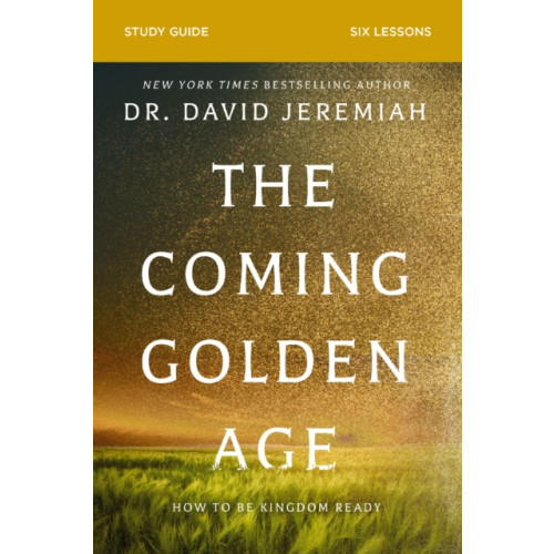 HarperChristian Resources The Coming Golden Age Bible Study Guide (häftad, eng)