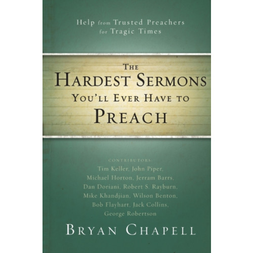 Zondervan The Hardest Sermons You'll Ever Have to Preach (häftad, eng)