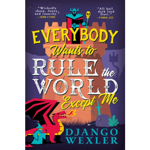 Little, Brown Book Group Everybody Wants to Rule the World Except Me (häftad, eng)