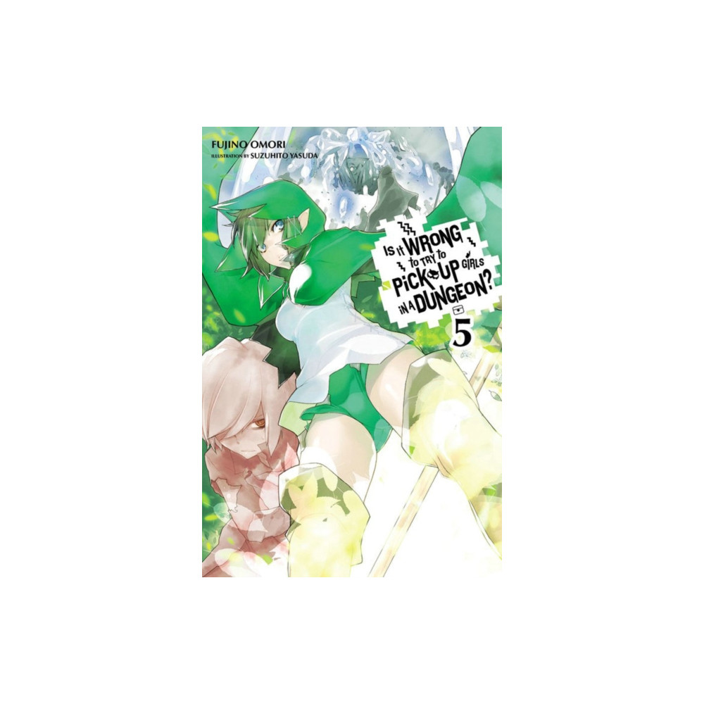 Produktbild för Is It Wrong to Try to Pick Up Girls in a Dungeon?, Vol. 5 (Novel) (häftad, eng)