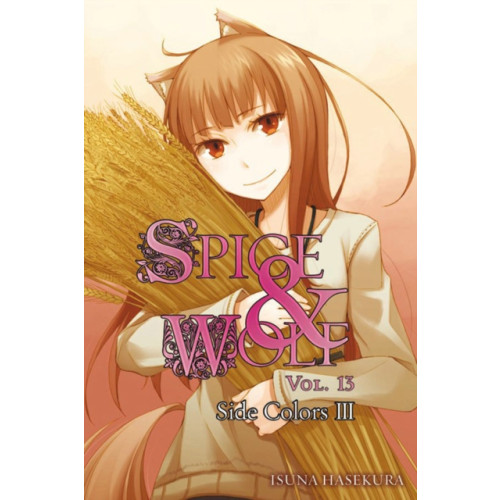 Little, Brown & Company Spice and Wolf, Vol 13 - Novel (häftad, eng)