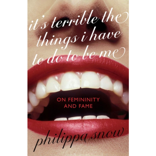 Little, Brown Book Group It's Terrible the Things I Have to Do to Be Me (inbunden, eng)
