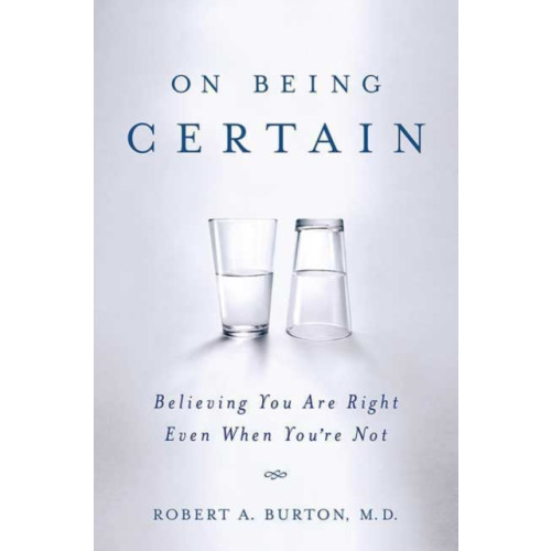 St. Martin's Publishing Group On Being Certain (häftad, eng)