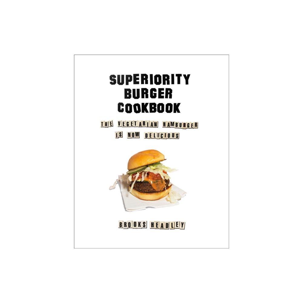 Produktbild för Superiority Burger Cookbook (inbunden, eng)