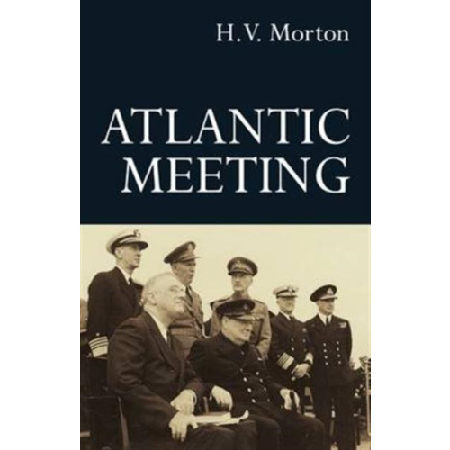 Methuen Publishing Ltd Atlantic Meeting (inbunden, eng)