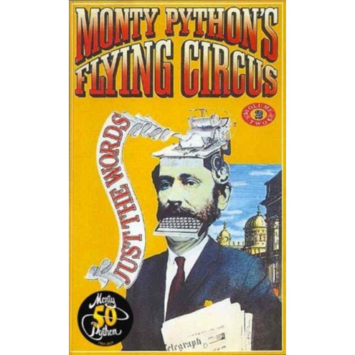 Methuen Publishing Ltd Monty Python's Flying Circus Just the Words Volume Two (häftad, eng)