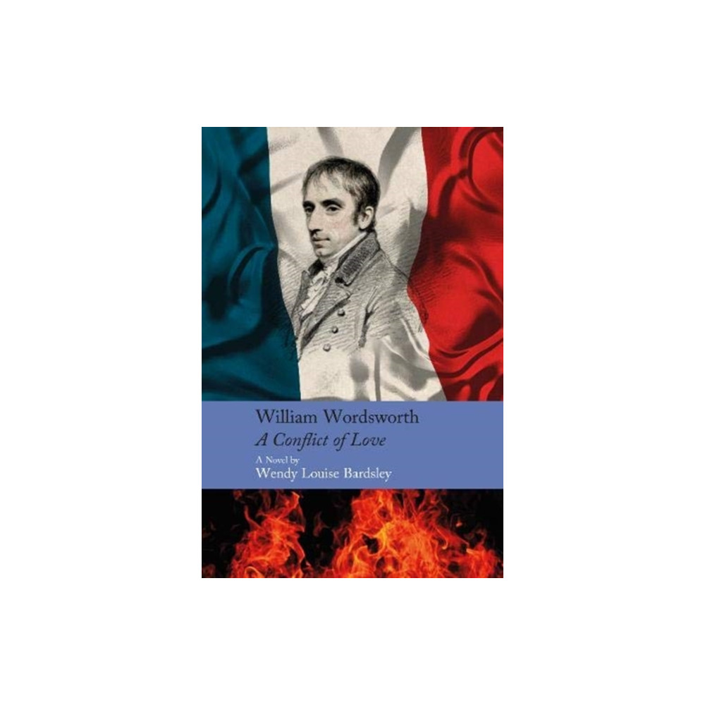 Produktbild för William Wordsworth - A Conflict of Love (inbunden, eng)