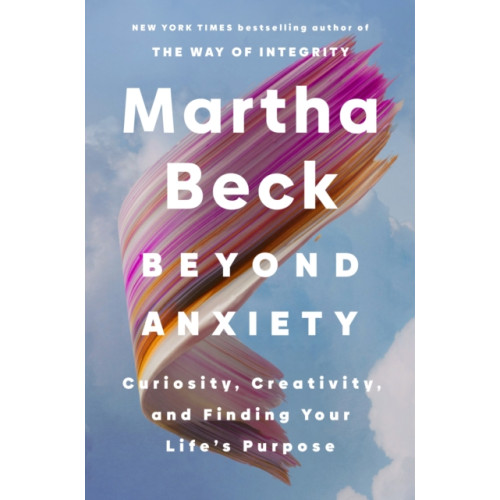 Little, Brown Book Group Beyond Anxiety (häftad, eng)