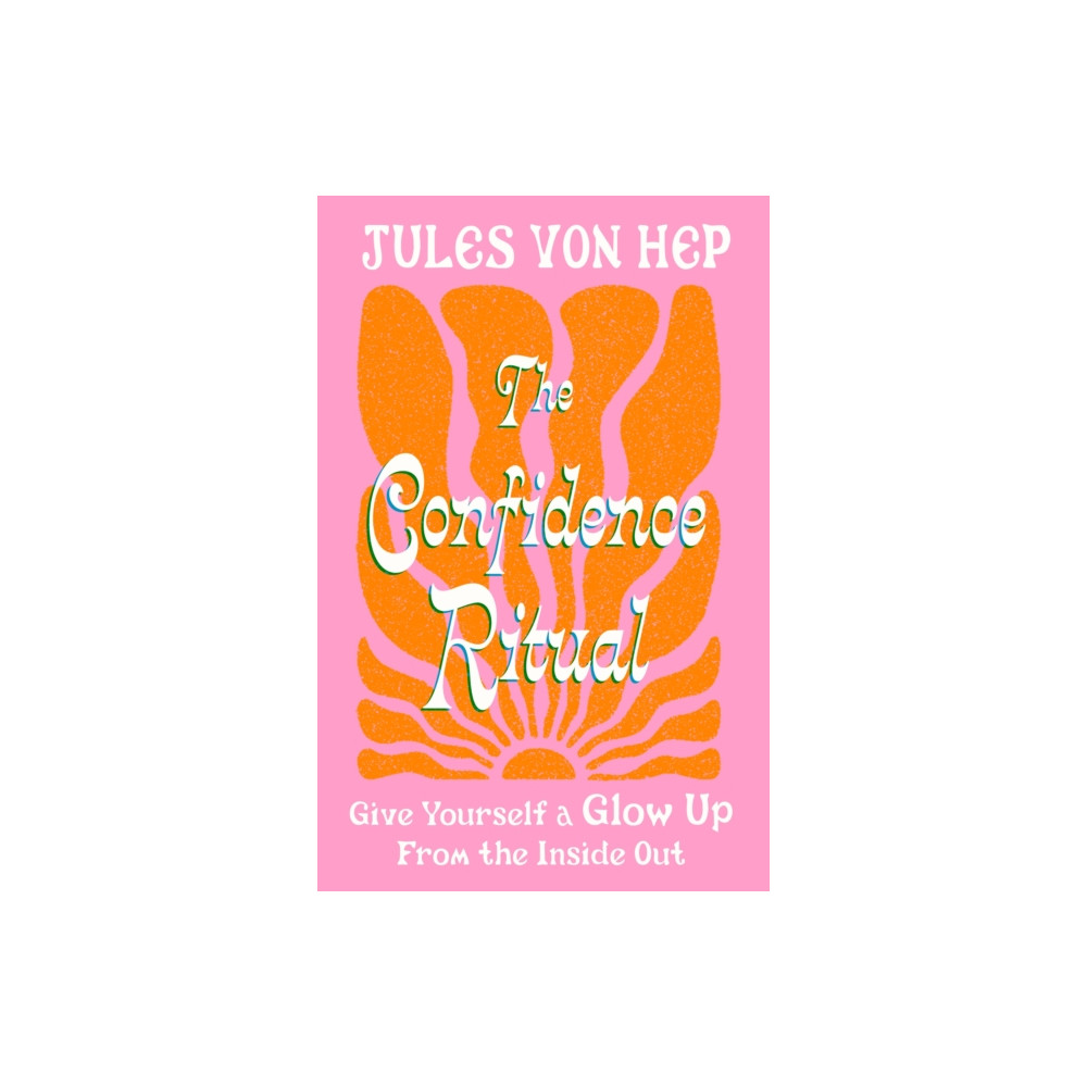 Produktbild för The Confidence Ritual (inbunden, eng)