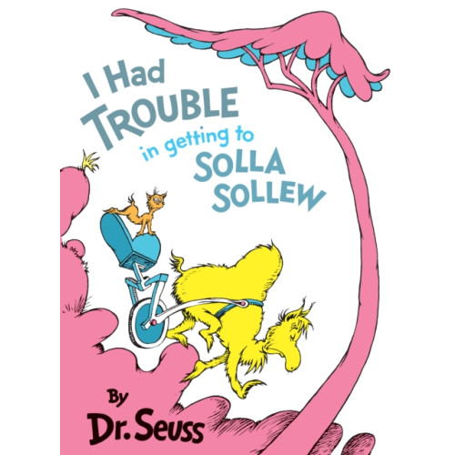 Random House USA Inc I Had Trouble in Getting to Solla Sollew (inbunden, eng)