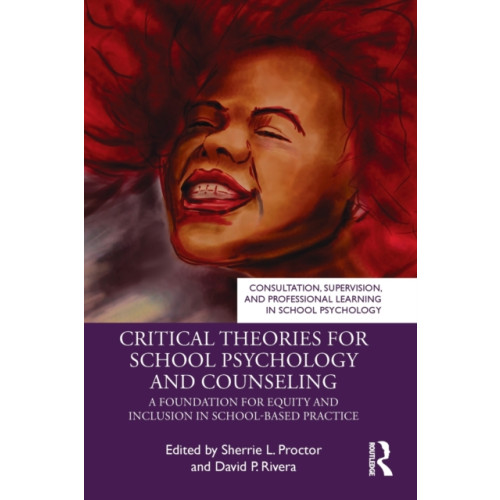 Taylor & francis ltd Critical Theories for School Psychology and Counseling (häftad, eng)