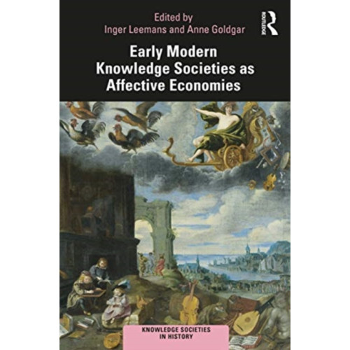 Taylor & francis ltd Early Modern Knowledge Societies as Affective Economies (häftad, eng)