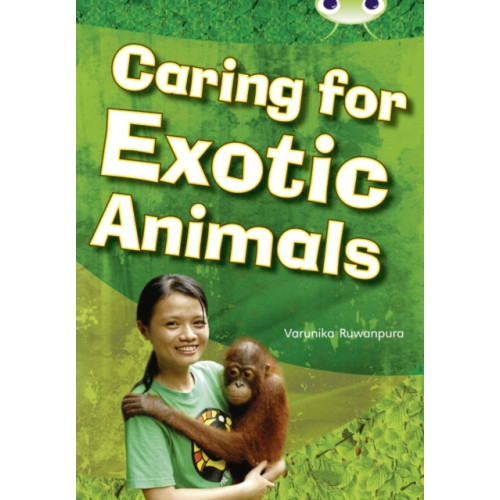 Pearson Education Limited Bug Club Independent Non Fiction Year Two White A Caring for Exotic Animals (häftad, eng)