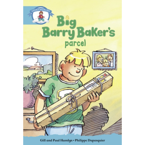 Pearson Education Limited Literacy Edition Storyworlds Stage 9, Our World,Big Barry Baker's Parcel (häftad, eng)