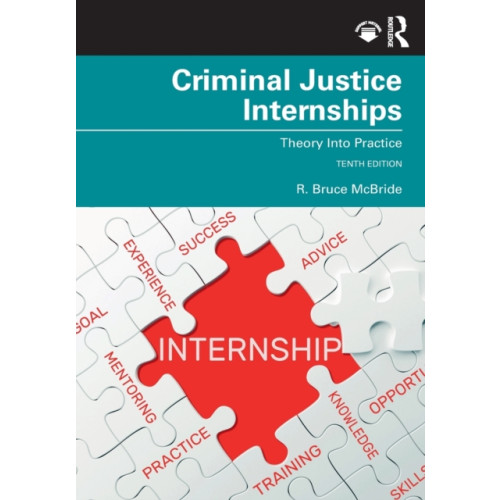 Taylor & francis ltd Criminal Justice Internships (häftad, eng)