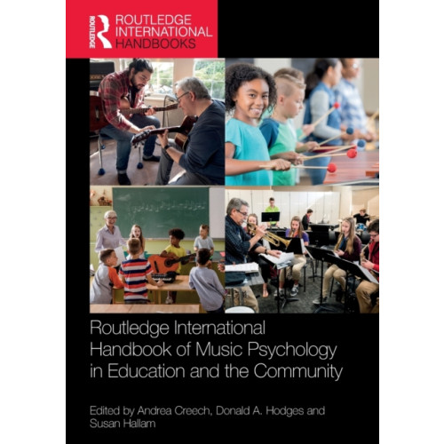 Taylor & francis ltd Routledge International Handbook of Music Psychology in Education and the Community (häftad, eng)