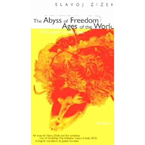 The University of Michigan Press The Abyss of Freedom/Ages of the World (häftad, eng)
