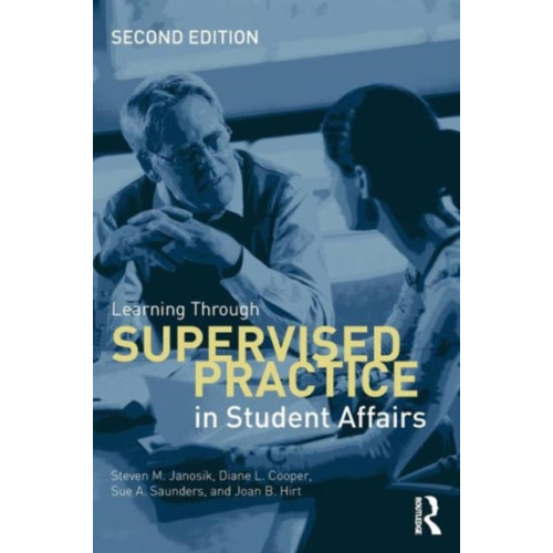 Taylor & francis ltd Learning Through Supervised Practice in Student Affairs (häftad, eng)