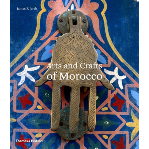 Thames & Hudson Ltd Arts and Crafts of Morocco (häftad, eng)