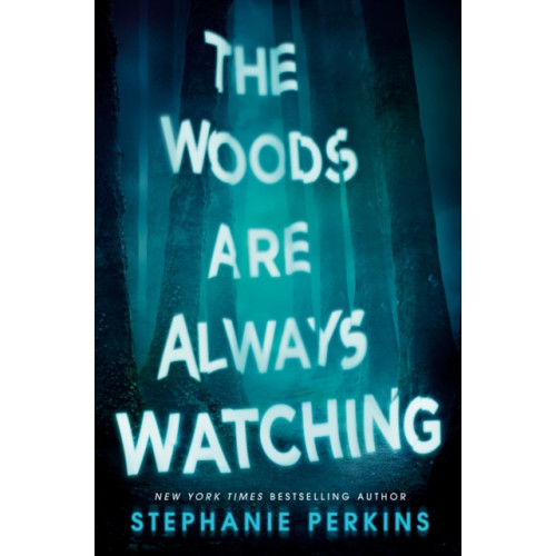 Penguin Young Readers Group Woods Are Always Watching (inbunden, eng)